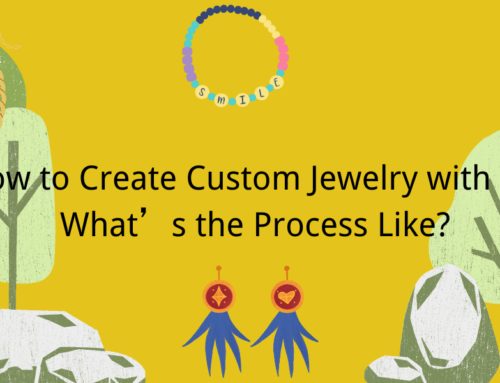 How to Create Custom Jewelry with Us: What’s the Process Like?